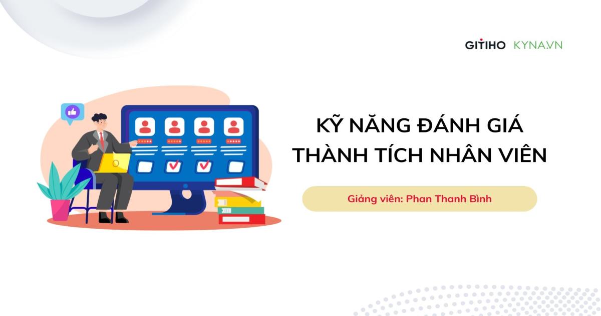 Kỹ năng đánh giá thành tích nhân viên